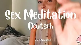 Sex Meditation Wixanleitung ASMR Blowjob in Deutsch