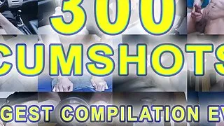 300 Cumshot Compilation - Biggest Compilation Ever