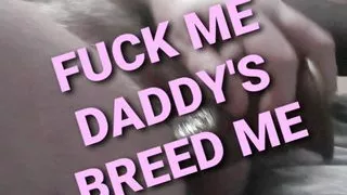 Pound my sissy ass hard daddy