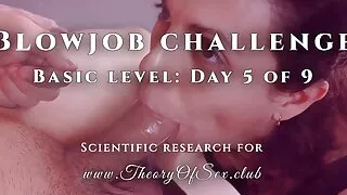 Blowjob challenge. Day 5 of 9, basic level. Theory of Sex CLUB.