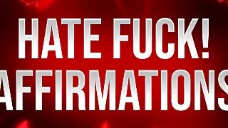 Hassfick-Affirmationen für selbstabwertende Süchtige