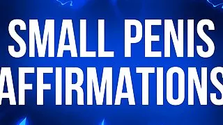 Kleine Penis-Affirmationen für kleine Schwanzverlierer