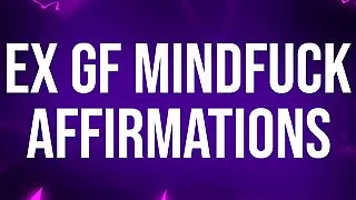 Ex-Freundin Mindfuck Affirmationen