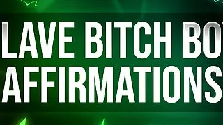 Bitch Boy Affirmations for Betas