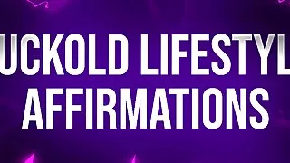 Cuckold Lifestyle Affirmations for Beta Losers