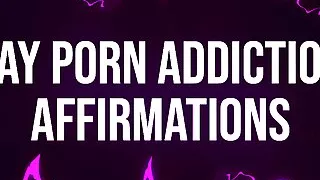 Schwule Porno-Sucht Affirmationen