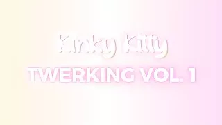Kinky Kitty's very first Twerk compilation Video! Maybe with a little surprise at the end?