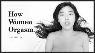 How Women Orgasm - Elle Lee, Scene #01