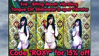 Using HoneyKissMe's  Eva, biting mouth and g-spot vibrator.