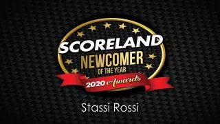 Stassi Rossi: SCORELAND Newcomer of the Year 2020