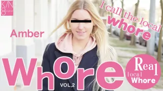 Whore I Call The Local Whore Vol2 - Amber - Kin8tengoku