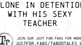 Erotic Audio MFM: Alone in detention with his sexy teacher