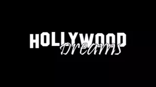 Hollywood Dreams