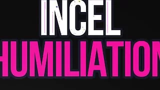 Ruthless Incel Verbal Humiliation