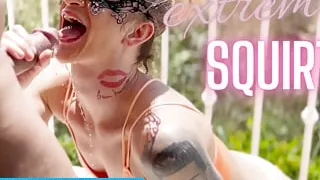 EXPLOSIVE SQUIRTING FOUNTAIN of ORGASMS