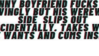 AUDIO PORN Funny Boyfriend Fucks You Lovingly. Aggressive Side Slips Out And Cums Inside. Daddy Sounds. Creampie Breeding