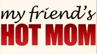 Horny MATURE MILF Finally Gets Pounded by Her Son's Friend!