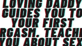AUDIO PORN: Loving Daddy Guides You To Your First Orgasm