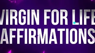 Virgin For Life Affirmations