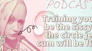 AUDIO ONLY - Kinky podcast 20 - Training you to be the sissy at the circle jerk cum will be flying