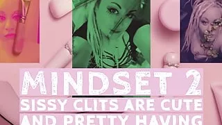 Mindset2 sissy clits are cute and pretty having a big stinky boner is dumb