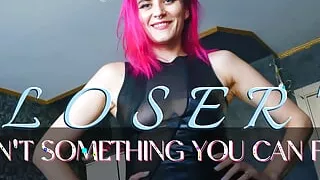 LOSER - isn't something you can fix