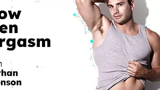 ADULT TIME - How Men Orgasm With Nathan Bronson! WATCH HIM JERK OFF! - FULL SCENE