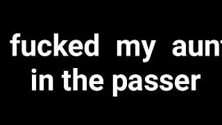 I fucked aunty in the passer