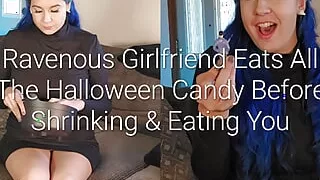 Ravenous Girlfriend Eats All The Halloween Candy Before Shrinking And Eating You