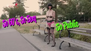 So sixties so sexy so public