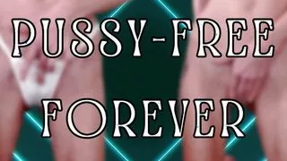 Pussy-Free Forever
