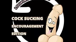 Cock Sucking Encouragement