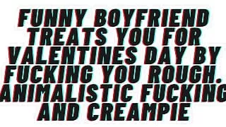 AUDIO PORN. Funny Boyfriend Fucks You Rough For Valentines Day