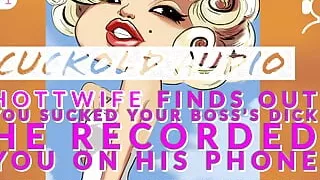 AUDIO ONLY - PT1 Hottwife finds out you sucked your bosses dick he recorded you on his phone