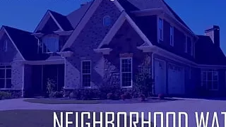 Ardour's Erotic Audio Journal  Neighborhood Watch