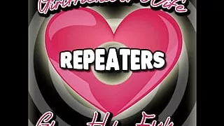 Girlfriend or Wife Repeaters Glory Hole Edition