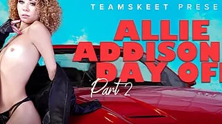 Allie Addison's Day Off - Part 2 - FreeUse Fantasy