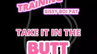 Training Sissy Boi Pat to Take It in the Butt