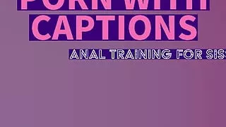 Closed Captions Anal Training for Sissies
