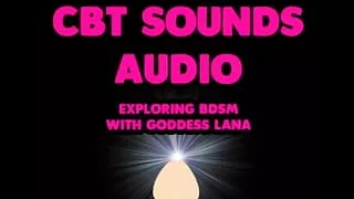 CBT Sounds Audio Exploring BDSM with Goddess Lana