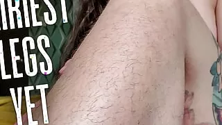 Hairiest Legs Yet - full vid on ClaudiaKink ManyVids!