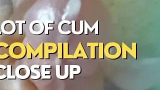 Lot of Cum close up compilation