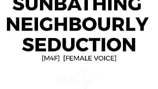 Erotica Audio Story: Sunbathing Neighbourly Seduction (M4F)