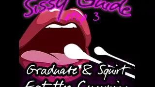 Sissy Guide Step 3 Graduate and Squirt Eat the Cummies