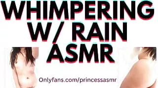 WHIMPERING with RAIN audioporn