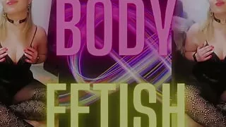 Body Fetish