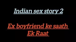 Indian Sex Story 2 A Night With My Boyfriend