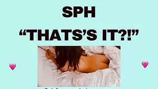 SPH THATS IT?! audioporn