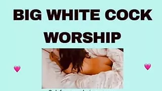 BIG WHITE COCK WORSHIP audioporn