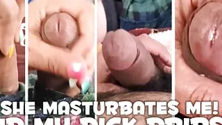 She masturbates me and my penis gets wet with droplets of pleasure.